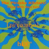 Various - The Piranha Allstars - Travel With Your Ears - Kliknutím na obrázok zatvorte